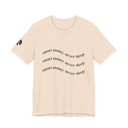"Smart Money Never Sleep" Graphic Tee — Minimalist Motivational T-Shirt