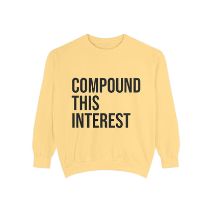 Compound This Interest Sweatshirt — Finance Quote Crewneck