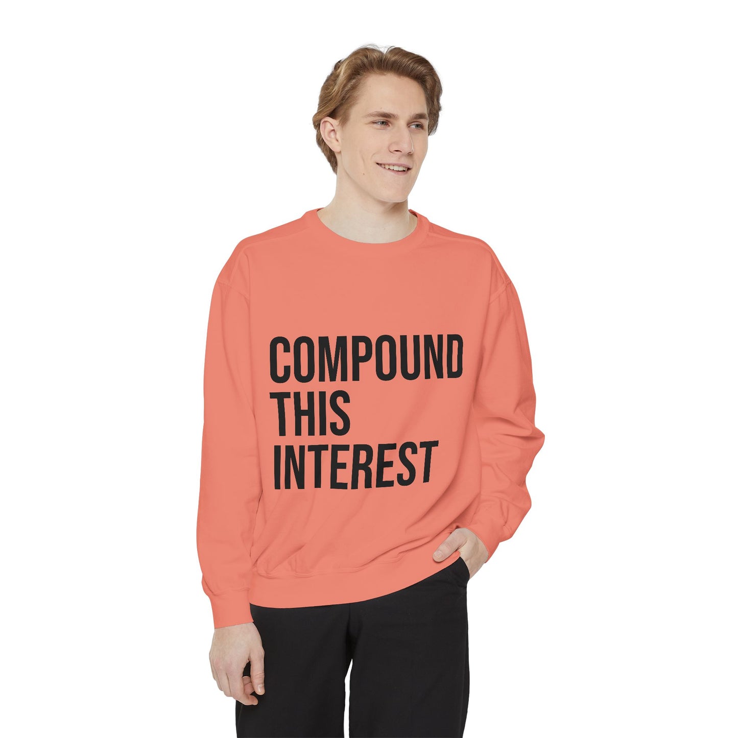 Compound This Interest Sweatshirt — Finance Quote Crewneck
