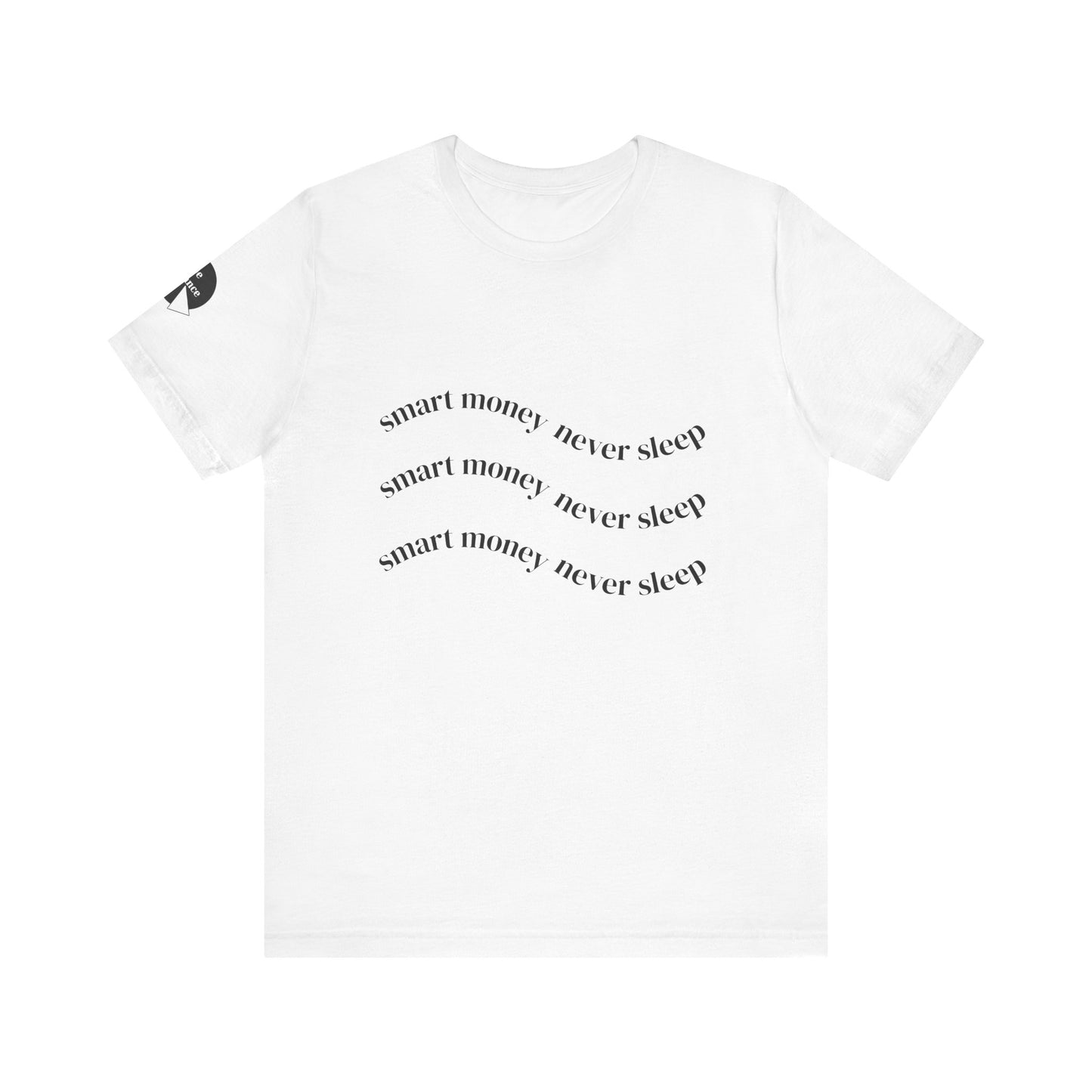 "Smart Money Never Sleep" Graphic Tee — Minimalist Motivational T-Shirt