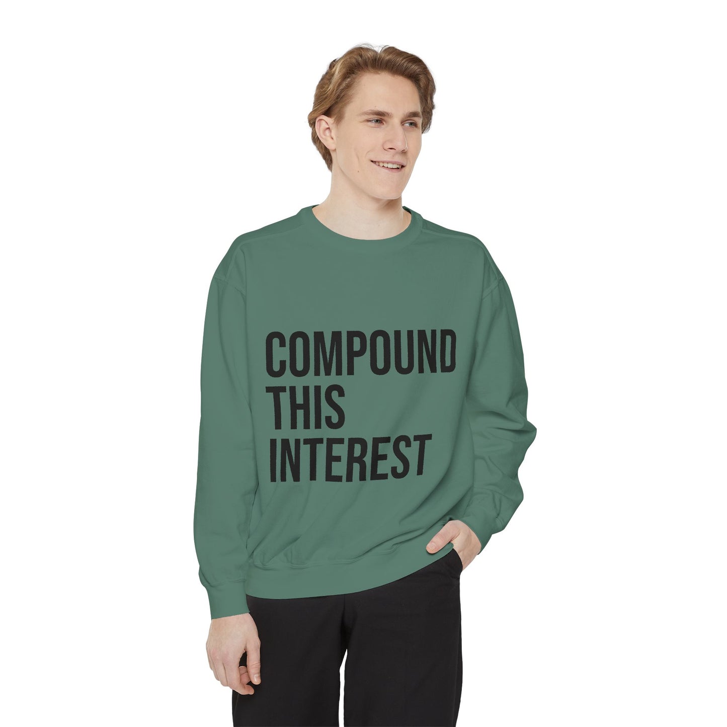 Compound This Interest Sweatshirt — Finance Quote Crewneck