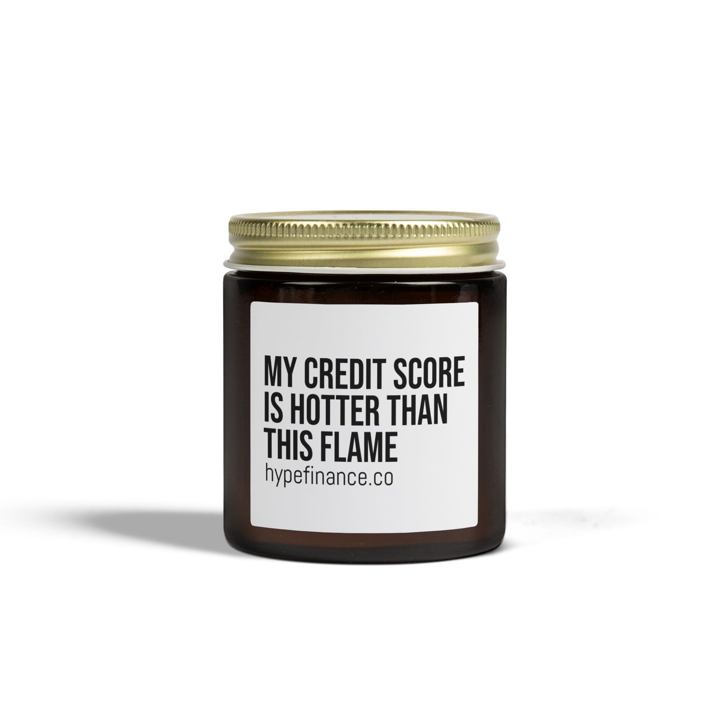 Scented Candle — Coconut Apricot "My Credit Score Is Hotter Than This Flame" (4oz & 9oz)