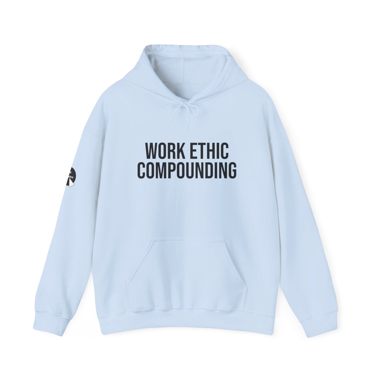 Work Ethic Compounding Hoodie – Motivational Minimalist Hooded Sweatshirt