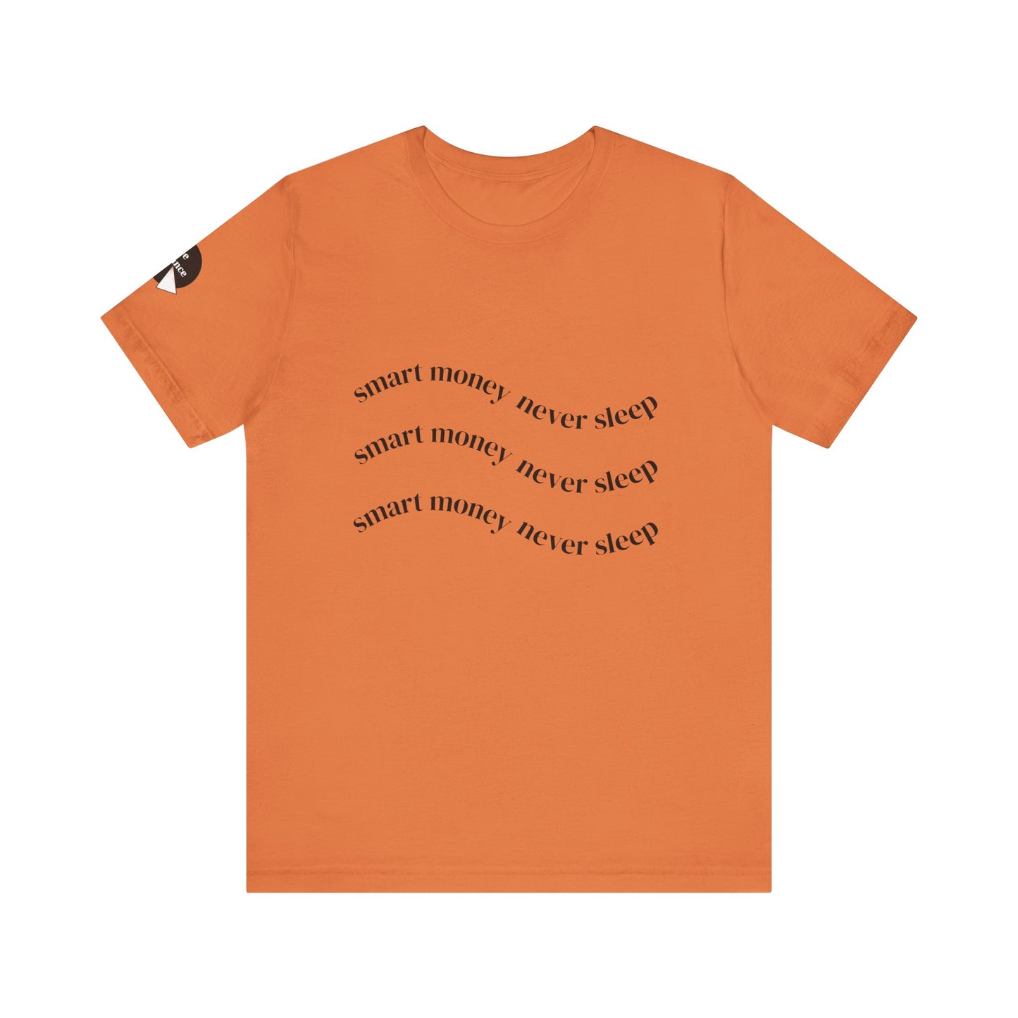 "Smart Money Never Sleep" Graphic Tee — Minimalist Motivational T-Shirt
