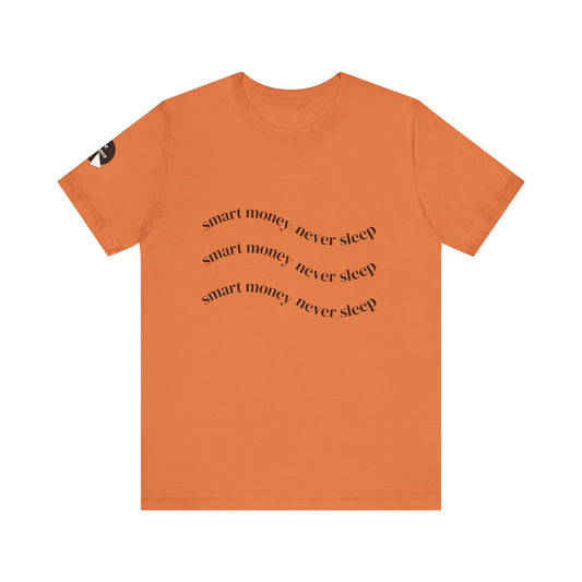 "Smart Money Never Sleep" Graphic Tee — Minimalist Motivational T-Shirt