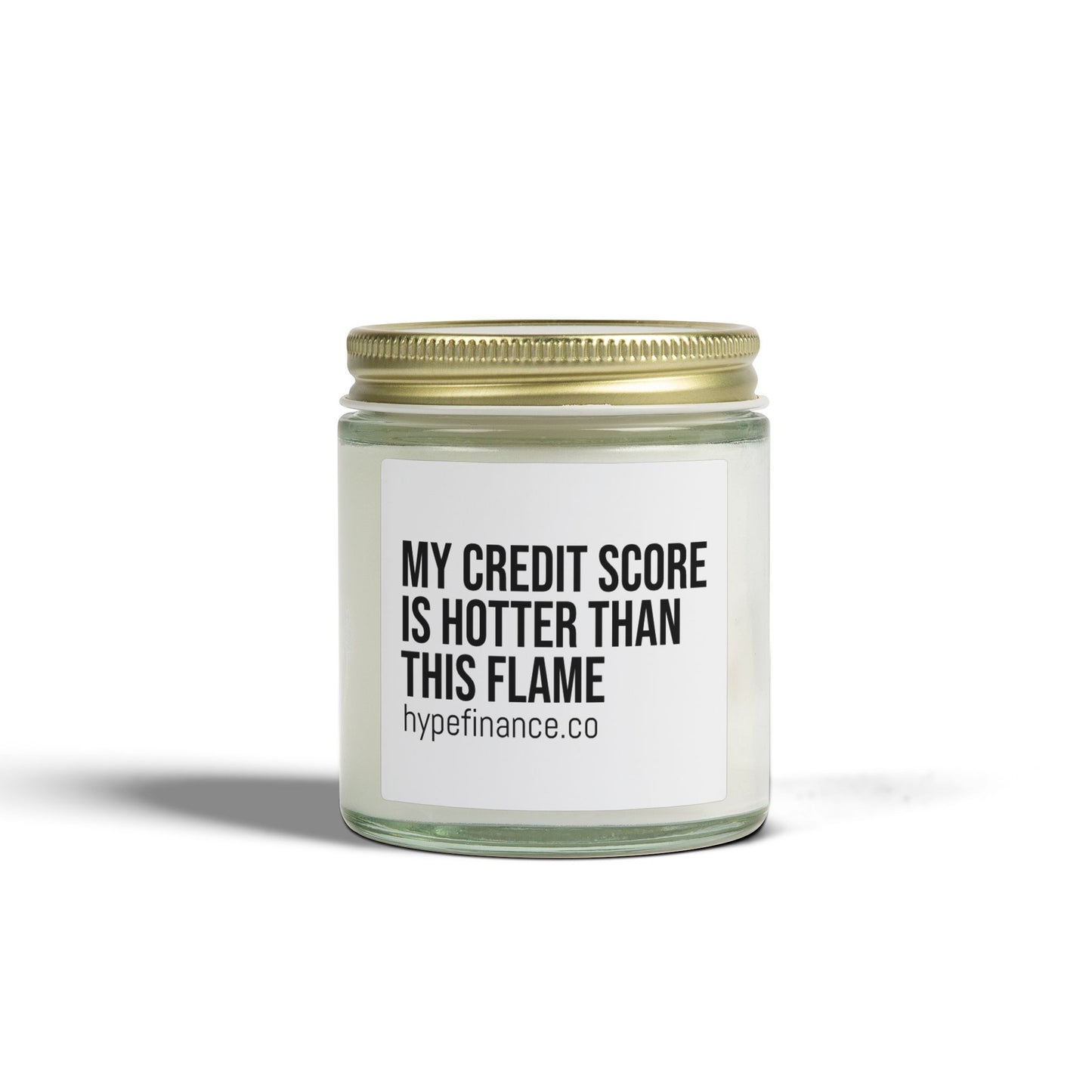 Scented Candle — Coconut Apricot "My Credit Score Is Hotter Than This Flame" (4oz & 9oz)