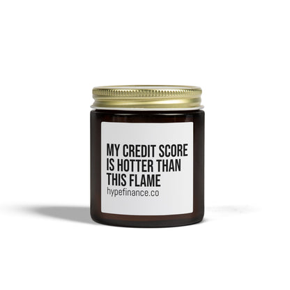 Scented Candle — Coconut Apricot "My Credit Score Is Hotter Than This Flame" (4oz & 9oz)