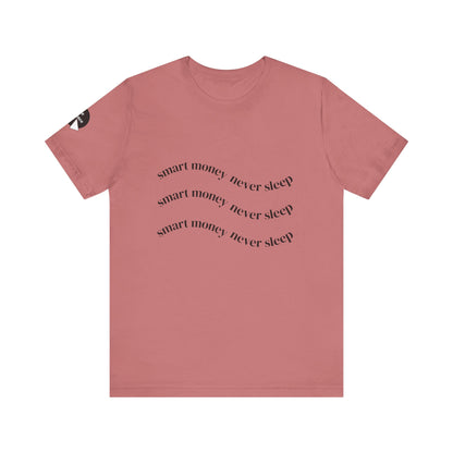 "Smart Money Never Sleep" Graphic Tee — Minimalist Motivational T-Shirt
