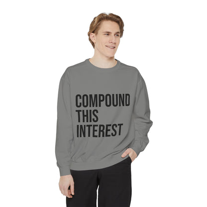 Compound This Interest Sweatshirt — Finance Quote Crewneck