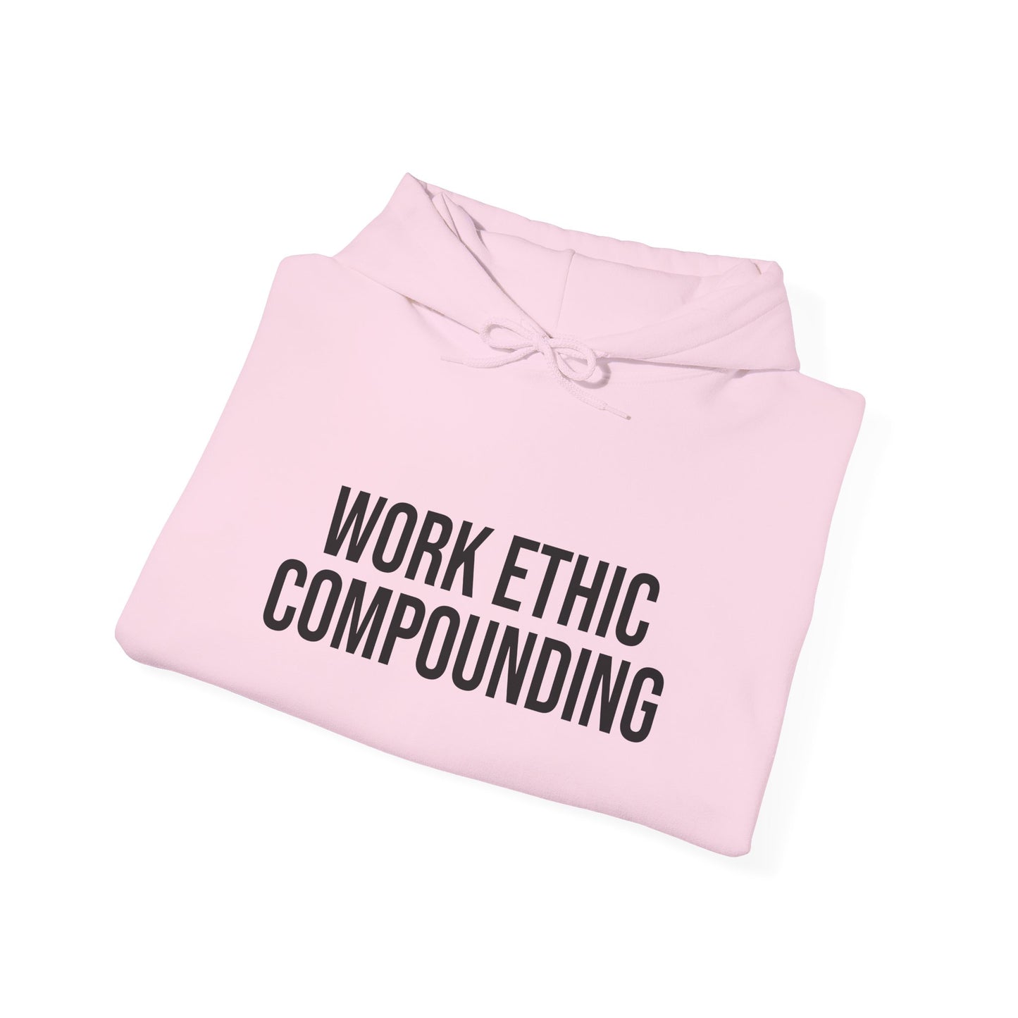 Work Ethic Compounding Hoodie – Motivational Minimalist Hooded Sweatshirt