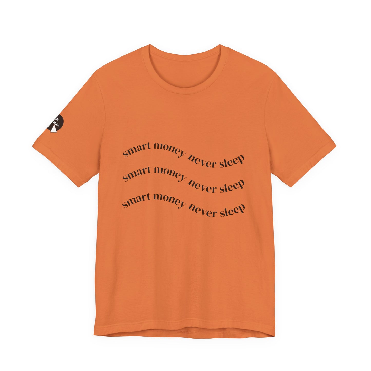 "Smart Money Never Sleep" Graphic Tee — Minimalist Motivational T-Shirt