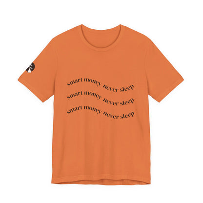 "Smart Money Never Sleep" Graphic Tee — Minimalist Motivational T-Shirt