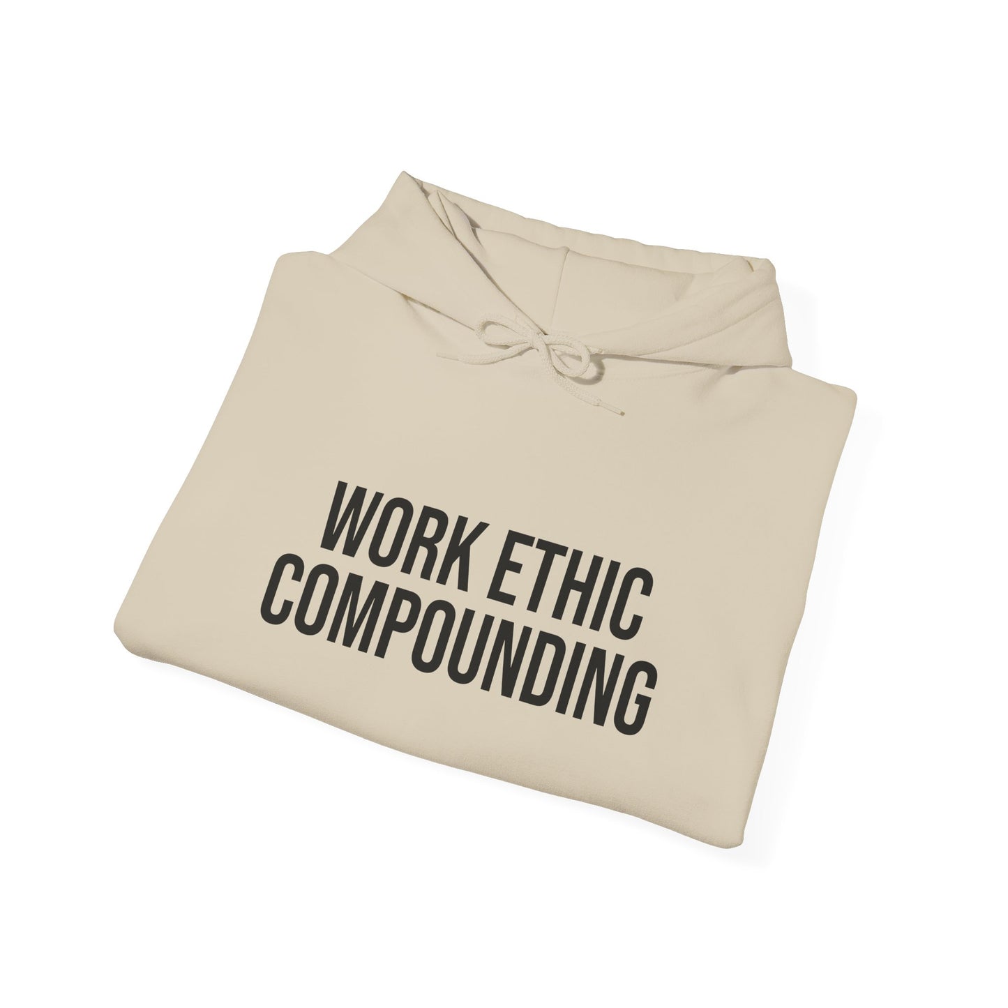 Work Ethic Compounding Hoodie – Motivational Minimalist Hooded Sweatshirt